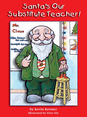 cover image of Santa's Our Substitute Teacher!